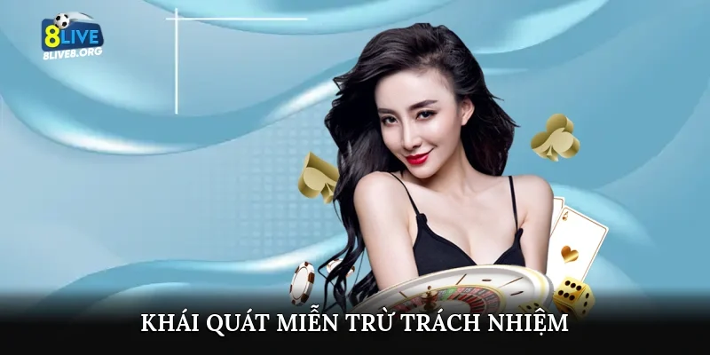 Khái quát miễn trừ trách nhiệm